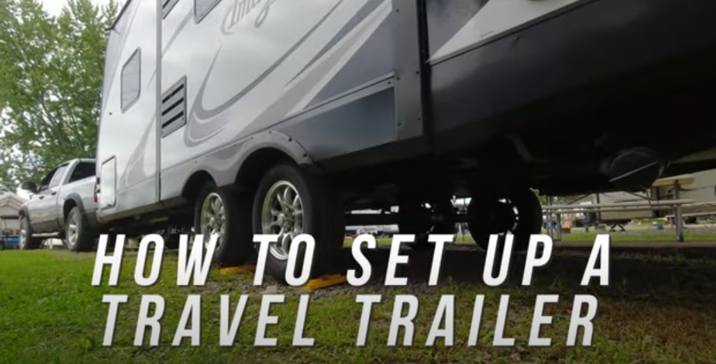 The Ultimate Guide to Setting Up Your Travel Trailer